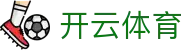 Kaiyun Sports 开云体育官方入口 - 品牌全新升级官方 APP 下载安装